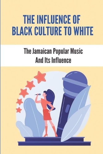 The Influence Of Black Culture To White