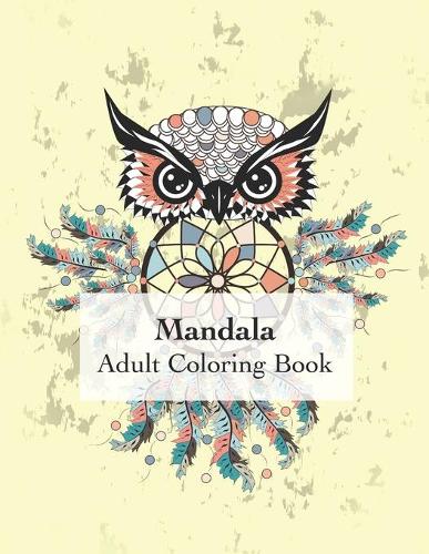 Mandala Adult Coloring Book: Coloring with 50 adult mandalas relaxation and good mood