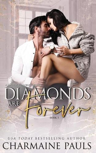 Diamonds are Forever: A Diamond Magnate Novel(3 Diamonds Are Forever Trilogy)