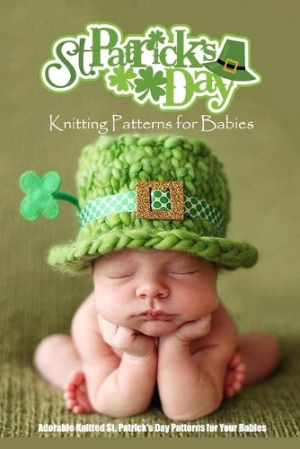St. Patrick's Day Knitting Patterns for Babies