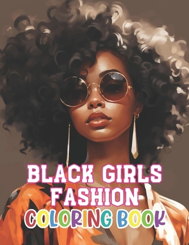 Black Girls Fashion Coloring Book