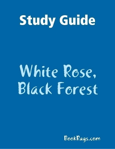 Study Guide: White Rose, Black Forest