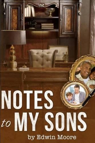 Notes to my Sons: (English)