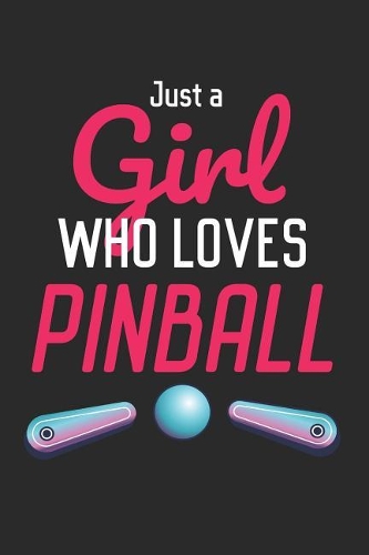 Just a Girl Who Loves Pinball