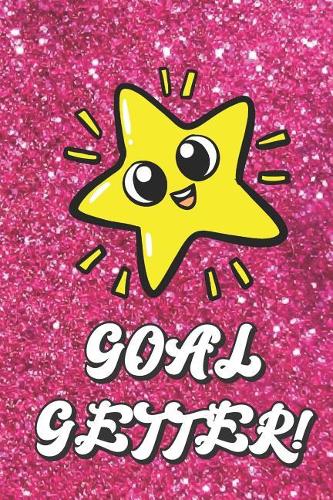 Goal Getter: Live Your Life Motivational Journal with Super Star Art Design and Pink Glitter Effect Background. Inspirational Cover and Blank Pages Book for Girl