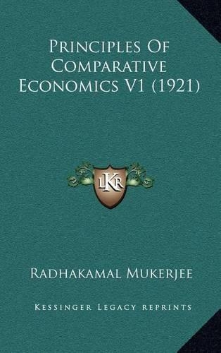 Principles of Comparative Economics V1 (1921)