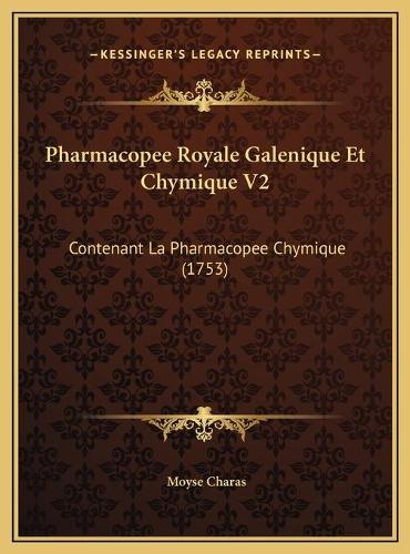Pharmacopee Royale Galenique Et Chymique V2