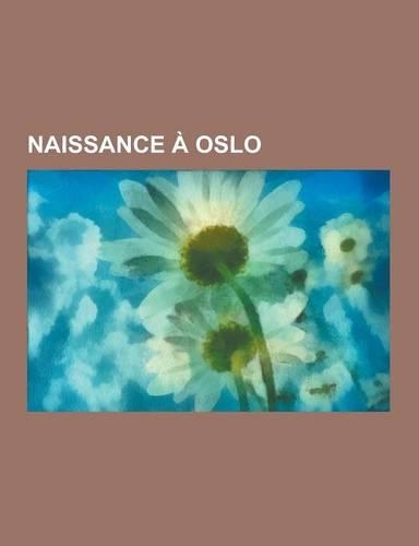 Naissance a Oslo
