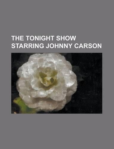 The Tonight Show Starring Johnny Carson: Carnac the Magnificent, Carson's Comedy Classics, Floyd R. Turbo, List of the Tonight Show Starring Johnny CA(English)