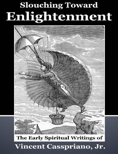 Slouching Toward Enlightenment