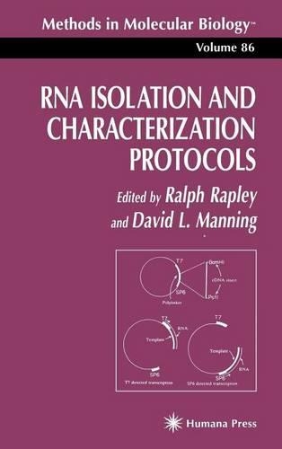 RNA Isolation and Characterization Protocols. Methods in Molecular Biology, Volume 86.