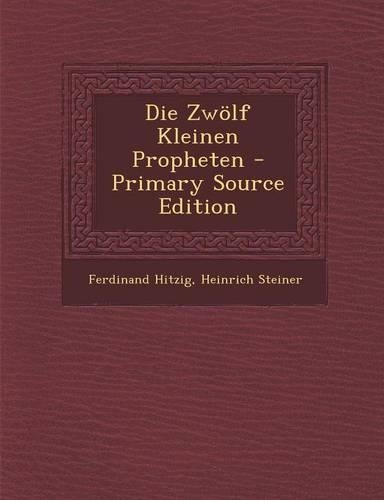 Die Zwolf Kleinen Propheten