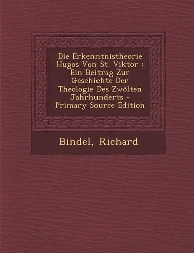 Die Erkenntnistheorie Hugos Von St. Viktor