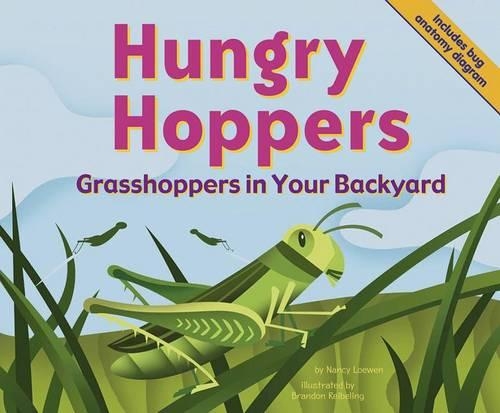 Hungry Hoppers: Grasshoppers in Your Backyard(Backyard Bugs)