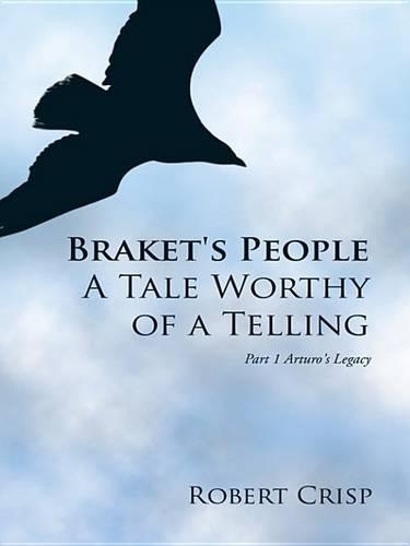 Braket's People a Tale Worthy of a Telling