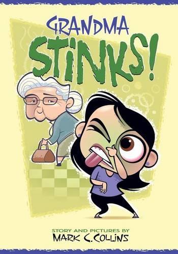 Grandma Stinks!: (English)