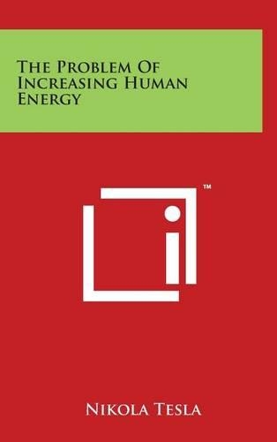 The Problem of Increasing Human Energy