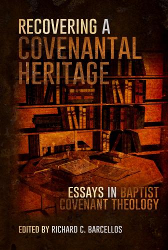Recovering a Covenantal Heritage