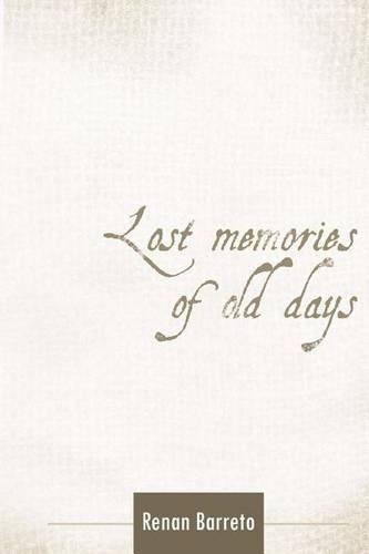 Lost memories of old days