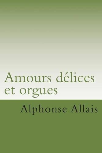 Amours delices et orgues