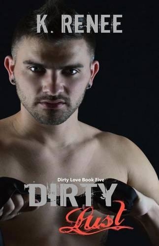 Dirty Lust: (Dirty Love)