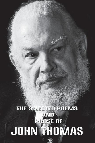Selected Poems and Poetry of John Thomas