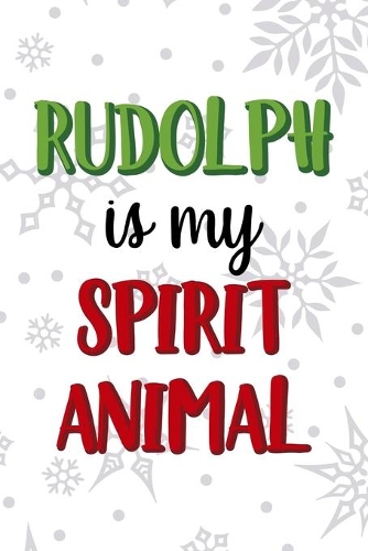 Rudolph Is My Spirit Animal