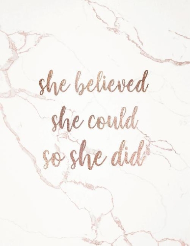 She Believed She Could So She Did