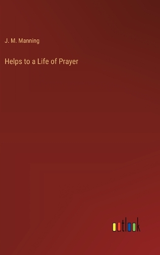 Helps to a Life of Prayer