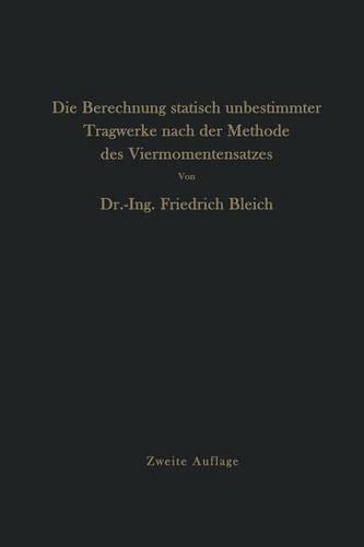 Die Berechnung statisch unbestimmter Tragwerke nach der Methode des Viermomentensatzes