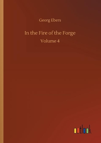 In the Fire of the Forge