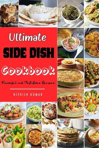 Ultimate Side Dish Cookbook