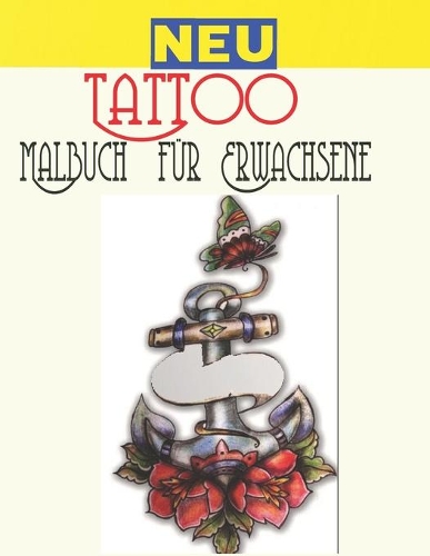 Tattoo Malbuch für Erwachsene