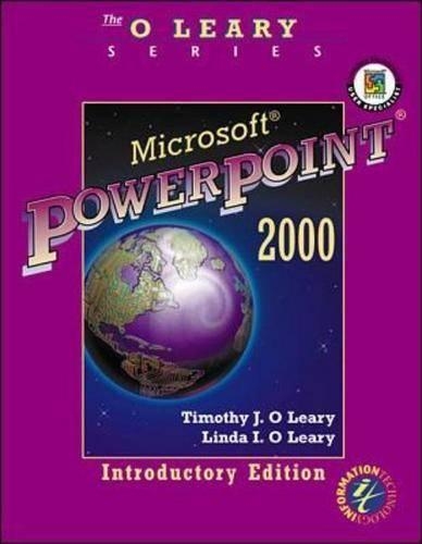 Microsoft PowerPoint 2000: (O'Leary Series)