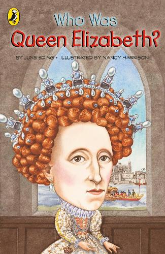 Who Was Queen Elizabeth I?