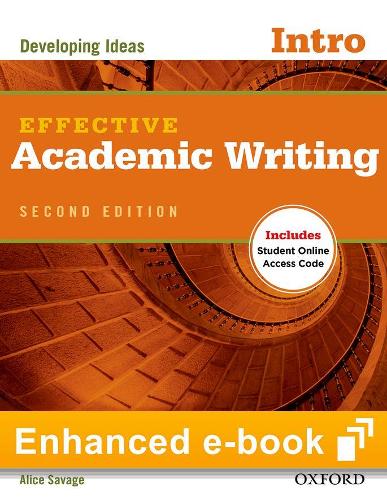 Effective Academic Writing Second Edition Introductory E-Book with Online Practice: The Complete Academic Writing Process