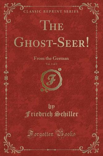The Ghost-Seer!, Vol. 1 of 2
