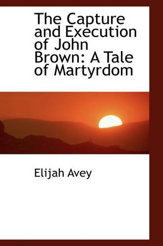 The Capture and Execution of John Brown