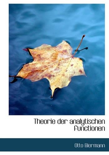 Theorie Der Analytischen Functionen