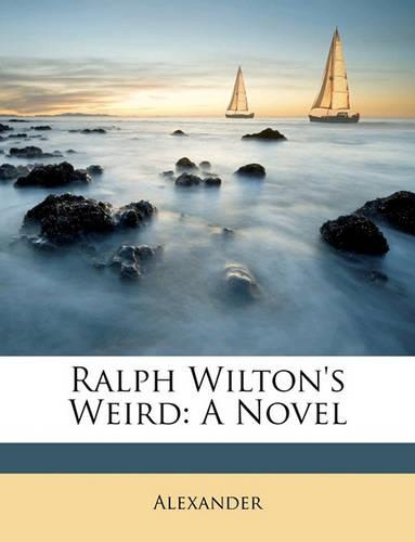 Ralph Wilton's Weird
