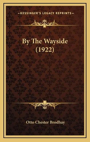 By The Wayside (1922)