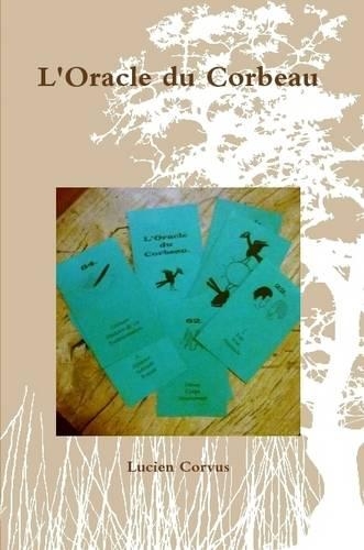 L'Oracle Du Corbeau