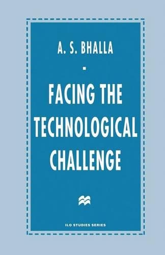 Facing the Technological Challenge: (The ILO Studies Series)