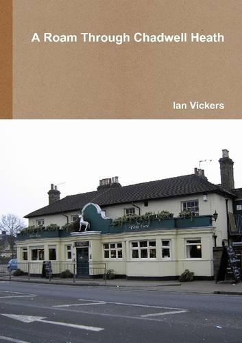 A Roam Through Chadwell Heath