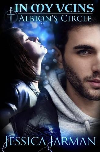In My Veins: Albion's Circle, Book 2(Albion's Circle)