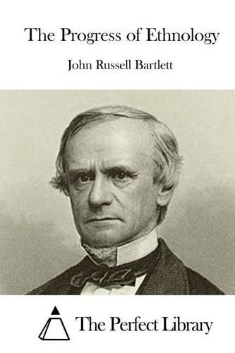 The Progress of Ethnology: (English)