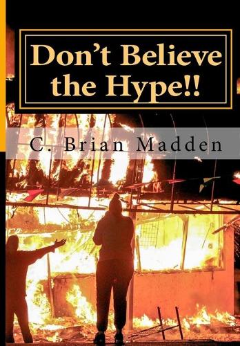 Don't Believe the Hype!!: The Incredible History of Communist Subversion in America's Black Community