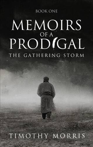 Memoirs of a Prodigal - Book 1: The Gathering Storm(English)