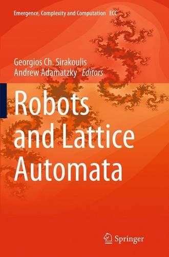 Robots and Lattice Automata: (13 Emergence, Complexity and Computation)
