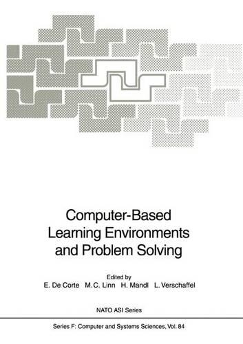 Computer-Based Learning Environments and Problem Solving: (v. 84 NATO ASI Subseries F)